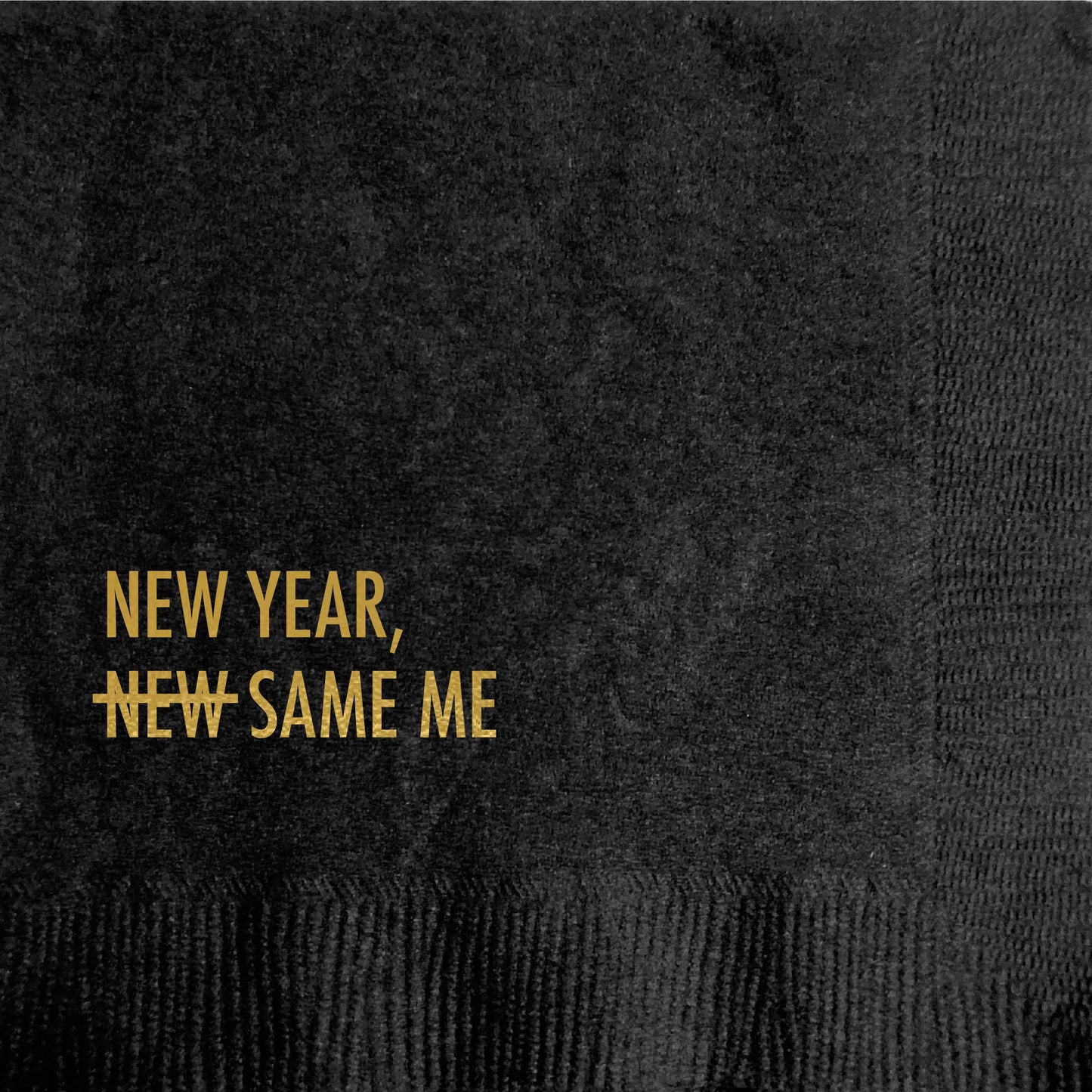 New Year Same Me Cocktail Napkin