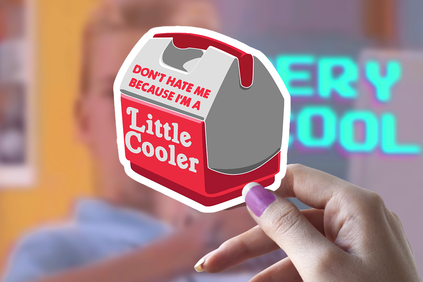 Don't Hate Me I'm A Little Cooler Funny Vinyl Sticker
