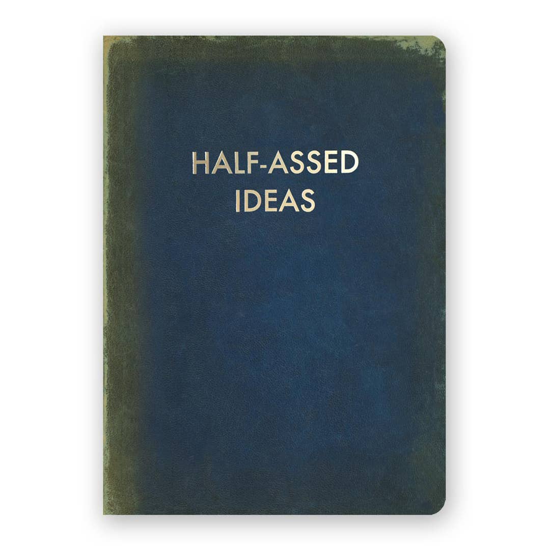 Notebook titled 'Half-Assed Ideas' 