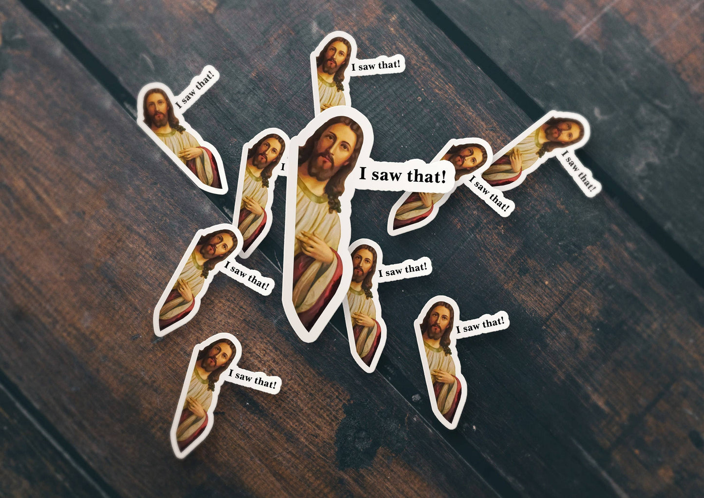 Jesus I Saw That Sticker, Funny Jesus Sticker, I Saw That Waterproof Vinyl Sticker Decal for Laptop, Hydroflask, Car, Cooler