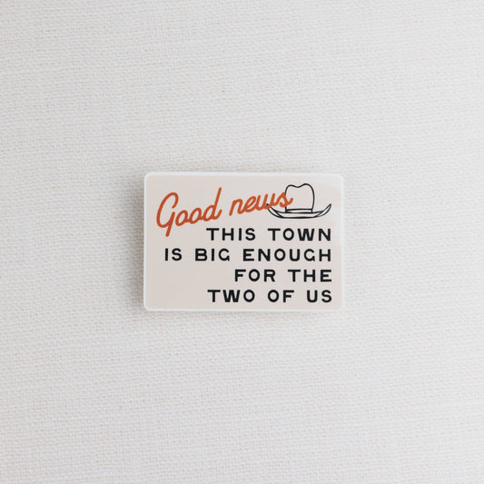 This Town is Big Enough Sticker